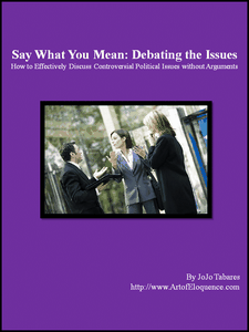 Say What You Mean: Debating the Issues